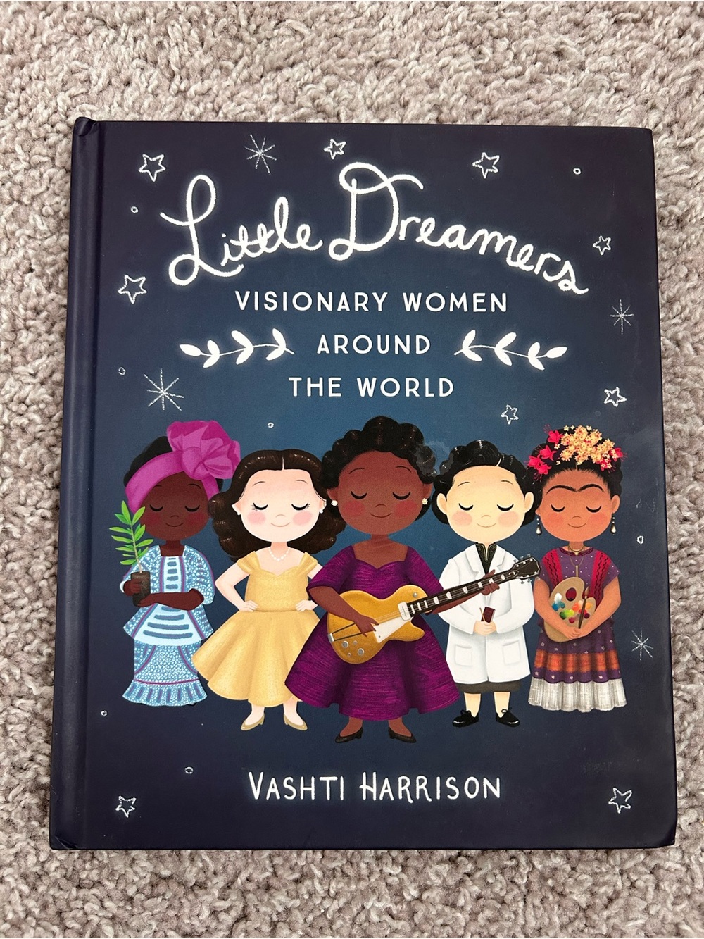 Little Dreamers: Visionary Women Around the World hardcover children’s book